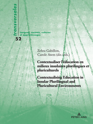 cover image of Contextualiser l'éducation en milieux insulaires plurilingues et pluriculturels Contextualising Education in Insular Plurilingual and Pluricultural Environments